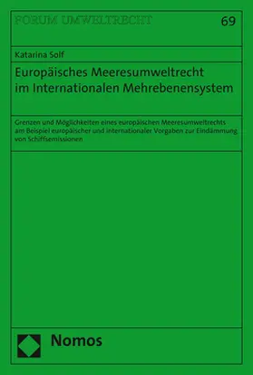 Solf |  Europäisches Meeresumweltrecht im Internationalen Mehrebenensystem | Buch |  Sack Fachmedien