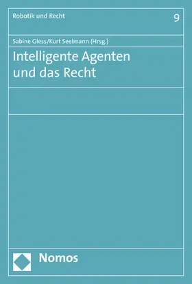 Gless / Seelmann |  Intelligente Agenten und das Recht | Buch |  Sack Fachmedien