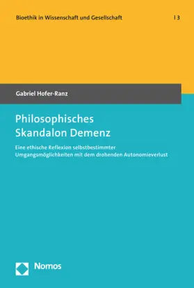 Hofer-Ranz |  Philosophisches Skandalon Demenz | Buch |  Sack Fachmedien