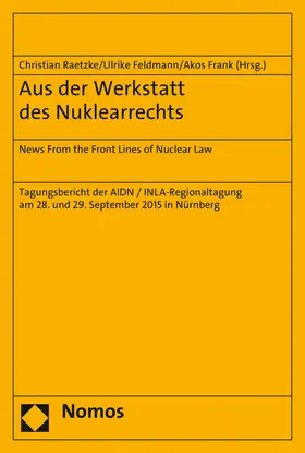 Raetzke / Feldmann / Frank |  Aus der Werkstatt des Nuklearrechts | Buch |  Sack Fachmedien