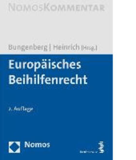 Bungenberg / Heinrich |  Europäisches Beihilfenrecht | Buch |  Sack Fachmedien