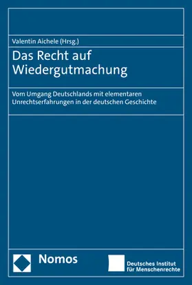 Aichele |  Das Recht auf Wiedergutmachung | Buch |  Sack Fachmedien