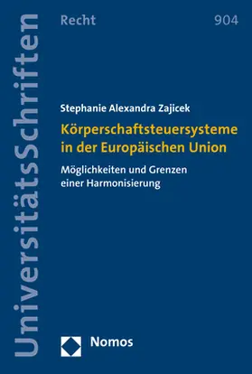 Zajicek |  Körperschaftsteuersysteme in der Europäischen Union | Buch |  Sack Fachmedien