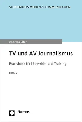 Elter |  TV und AV Journalismus | Buch |  Sack Fachmedien