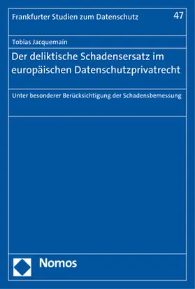 Jacquemain |  Der deliktische Schadensersatz im europäischen Datenschutzprivatrecht | Buch |  Sack Fachmedien