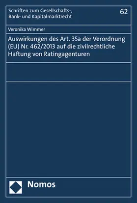 Wimmer |  Auswirkungen des Art. 35a der Verordnung (EU) Nr. 462/2013 auf die zivilrechtliche Haftung von Ratingagenturen | Buch |  Sack Fachmedien