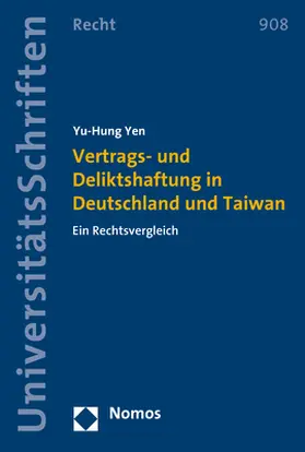 Yen |  Vertrags- und Deliktshaftung in Deutschland und Taiwan | Buch |  Sack Fachmedien