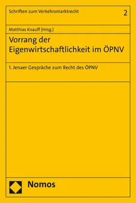 Knauff |  Vorrang der Eigenwirtschaftlichkeit im ÖPNV | Buch |  Sack Fachmedien