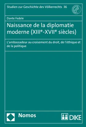 Fedele |  Naissance de la diplomatie moderne (XIIIe-XVIIe siècles) | Buch |  Sack Fachmedien