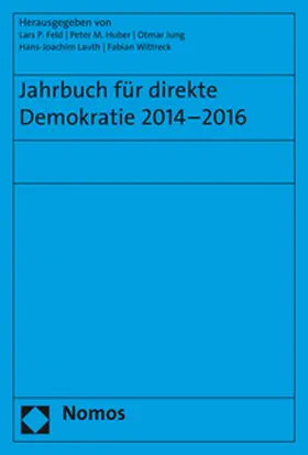 Feld / Huber / Jung |  Jahrbuch für direkte Demokratie 2014-2016 | Buch |  Sack Fachmedien