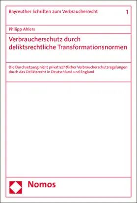 Ahlers |  Verbraucherschutz durch deliktsrechtliche Transformationsnormen | Buch |  Sack Fachmedien
