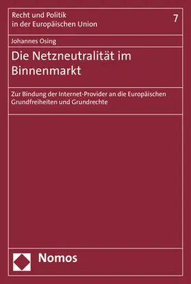 Osing |  Die Netzneutralität im Binnenmarkt | Buch |  Sack Fachmedien
