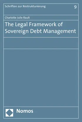 Rault | The Legal Framework of Sovereign Debt Management | Buch | 978-3-8487-4207-3 | sack.de