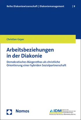 Geyer |  Arbeitsbeziehungen in der Diakonie | Buch |  Sack Fachmedien