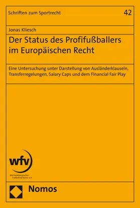 Kliesch | Der Status des Profifußballers im Europäischen Recht | Buch | 978-3-8487-4337-7 | sack.de