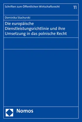 Stachurski |  Die europäische Dienstleistungsrichtlinie und ihre Umsetzung in das polnische Recht | Buch |  Sack Fachmedien