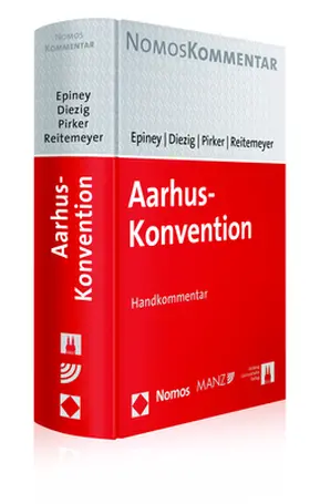 Epiney / Diezig / Pirker |  Aarhus-Konvention | Buch |  Sack Fachmedien