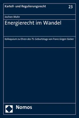 Mohr |  Energierecht im Wandel | Buch |  Sack Fachmedien