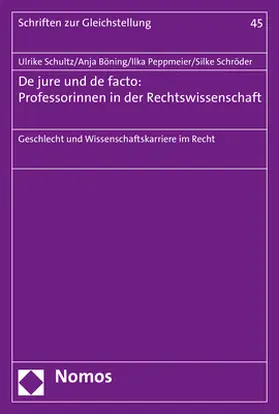 Schultz / Böning / Peppmeier |  De jure und de facto: Professorinnen in der Rechtswissenschaft | Buch |  Sack Fachmedien