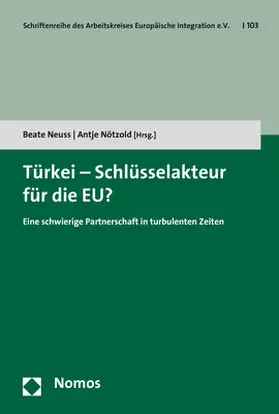 Neuss / Nötzold |  Türkei - Schlüsselakteur für die EU? | Buch |  Sack Fachmedien