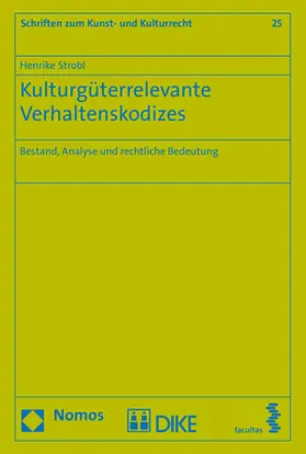 Strobl |  Kulturgüterrelevante Verhaltenskodizes | Buch |  Sack Fachmedien