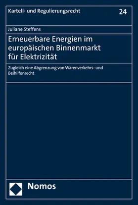 Steffens |  Erneuerbare Energien im europäischen Binnenmarkt für Elektrizität | Buch |  Sack Fachmedien