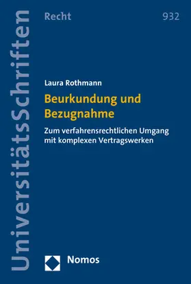 Rothmann |  Beurkundung und Bezugnahme | Buch |  Sack Fachmedien