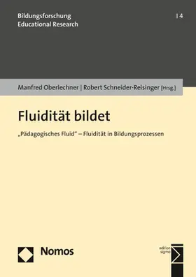 Oberlechner / Schneider-Reisinger |  Fluidität bildet | Buch |  Sack Fachmedien