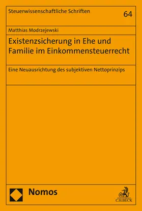 Modrzejewski |  Existenzsicherung in Ehe und Familie im Einkommensteuerrecht | Buch |  Sack Fachmedien