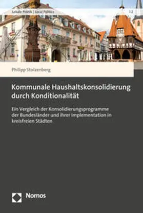 Stolzenberg |  Kommunale Haushaltskonsolidierung durch Konditionalität | Buch |  Sack Fachmedien