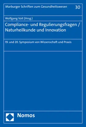 Voit |  Compliance- und Regulierungsfragen / Naturheilkunde und Innovation | Buch |  Sack Fachmedien