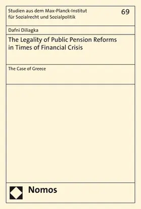 Diliagka |  The Legality of Public Pension Reforms in Times of Financial Crisis | Buch |  Sack Fachmedien