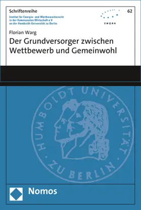 Warg |  Der Grundversorger zwischen Wettbewerb und Gemeinwohl | Buch |  Sack Fachmedien