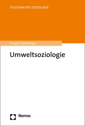 Kropp / Sonnberger |  Umweltsoziologie | Buch |  Sack Fachmedien