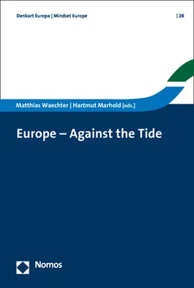 Waechter / Marhold |  Europe - Against the Tide | Buch |  Sack Fachmedien