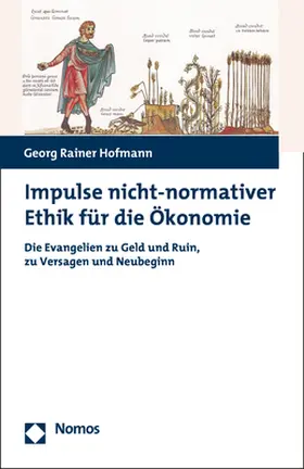 Hofmann |  Impulse nicht-normativer Ethik für die Ökonomie | Buch |  Sack Fachmedien