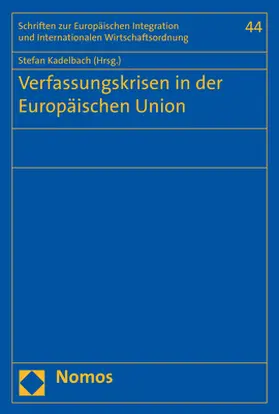 Kadelbach |  Verfassungskrisen in der Europäischen Union | Buch |  Sack Fachmedien