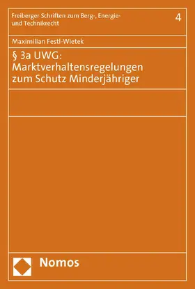 Festl-Wietek |  § 3a UWG: Marktverhaltensregelungen zum Schutz Minderjähriger | Buch |  Sack Fachmedien