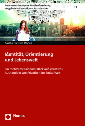 Trültzsch-Wijnen | Identität, Orientierung und Lebenswelt | Buch | 978-3-8487-5185-3 | sack.de