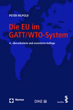 Hilpold |  Die EU im GATT/WTO-System | Buch |  Sack Fachmedien