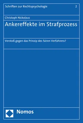 Nickolaus |  Ankereffekte im Strafprozess | Buch |  Sack Fachmedien