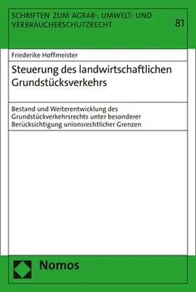 Hoffmeister |  Steuerung des landwirtschaftlichen Grundstücksverkehrs | Buch |  Sack Fachmedien