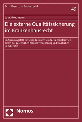 Neumann |  Die externe Qualitätssicherung im Krankenhausrecht | Buch |  Sack Fachmedien