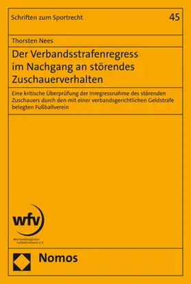 Nees |  Der Verbandsstrafenregress im Nachgang an störendes Zuschauerverhalten | Buch |  Sack Fachmedien