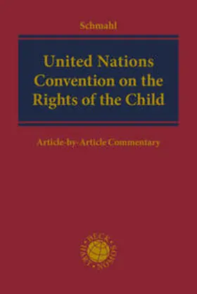 Schmahl |  United Nations Convention on the Rights of the Child | Buch |  Sack Fachmedien