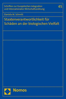 Schmitt |  Staatenverantwortlichkeit für Schäden an der biologischen Vielfalt | Buch |  Sack Fachmedien