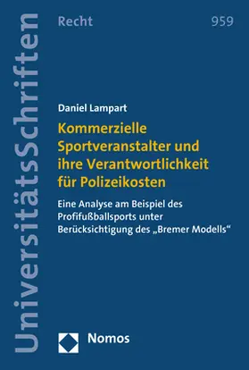 Lampart |  Kommerzielle Sportveranstalter und ihre Verantwortlichkeit für Polizeikosten | Buch |  Sack Fachmedien