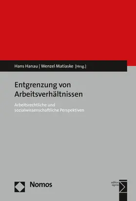 Hanau / Matiaske | Entgrenzung von Arbeitsverhältnissen | Buch | 978-3-8487-5460-1 | sack.de