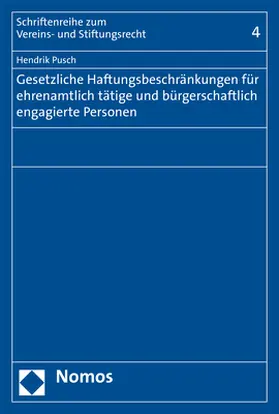 Pusch |  Gesetzliche Haftungsbeschränkungen für ehrenamtlich tätige und bürgerschaftlich engagierte Personen | Buch |  Sack Fachmedien