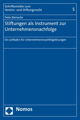 Meinecke |  Stiftungen als Instrument zur Unternehmensnachfolge | Buch |  Sack Fachmedien